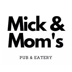 Logo for Mick & Mom's Pub & Eatery