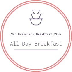 San Francisco Breakfast Club Menu and Delivery in San Francisco CA, 94107