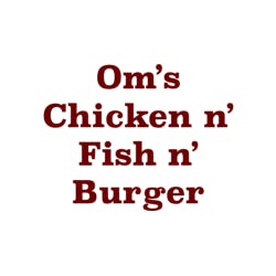 Om's Chicken n' Fish n' Burger menu in Madison, WI 53590